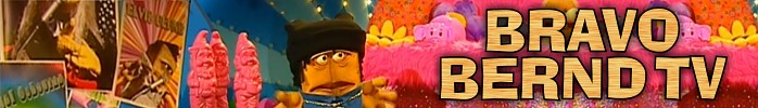Bravo Bernd TV